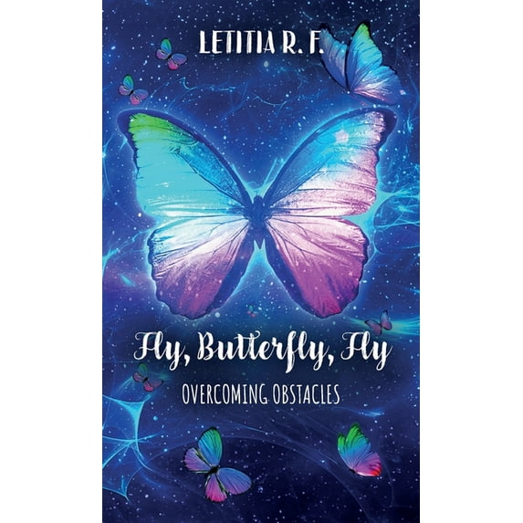 Fly, Butterfly, Fly, Overcoming Obstacles, (Hardcover) - Walmart.com