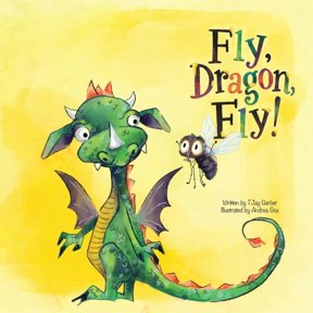 Fly, Dragon, Fly!, (Paperback)