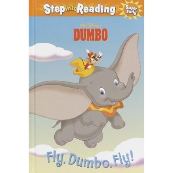 Pre-Owned Fly, Dumbo, Fly! (Library Binding) 9780736480154