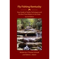 Pre-Owned Fly Fishing Kentucky: Your Guide to Tackle, Techniques and the Best Trout Waters in the State (Paperback) 0692229620 9780692229620