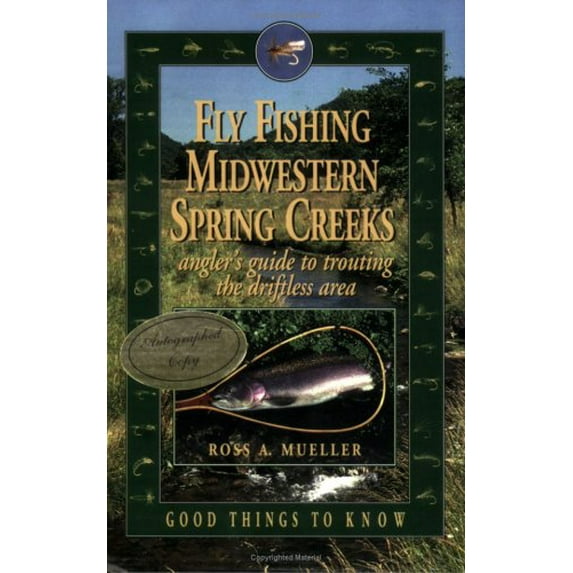 Pre-Owned Fly Fishing Midwestern Spring Creeks--Angler's Guide to Trouting the Driftless Area (Paperback) 0964804719 9780964804715