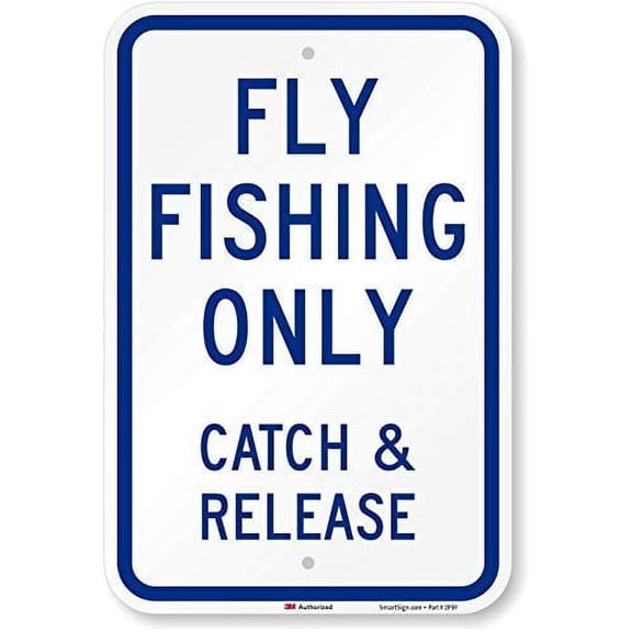 Fly Fishing Only Catch & Release Sign by | High Intensity Grade tin Sign Size: 8 x 12 inch