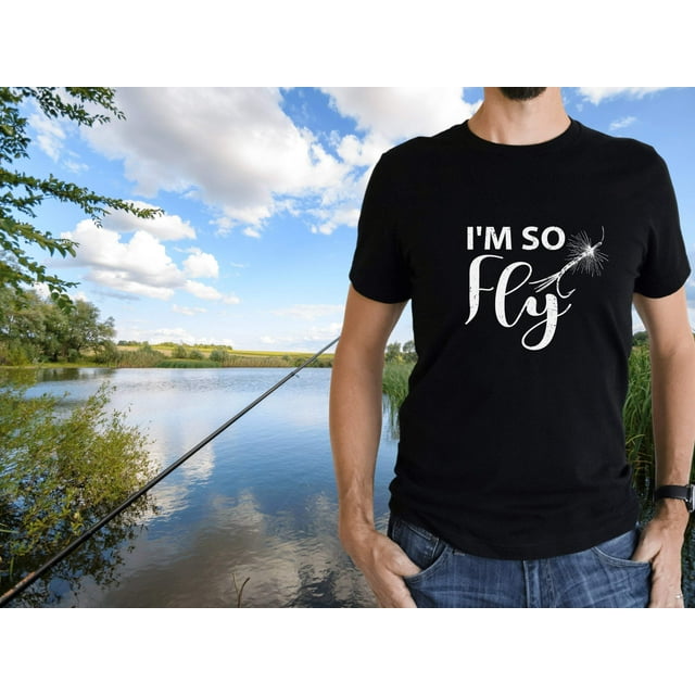 Fly Fishing T-Shirt, I'm So Fly - Walmart.com