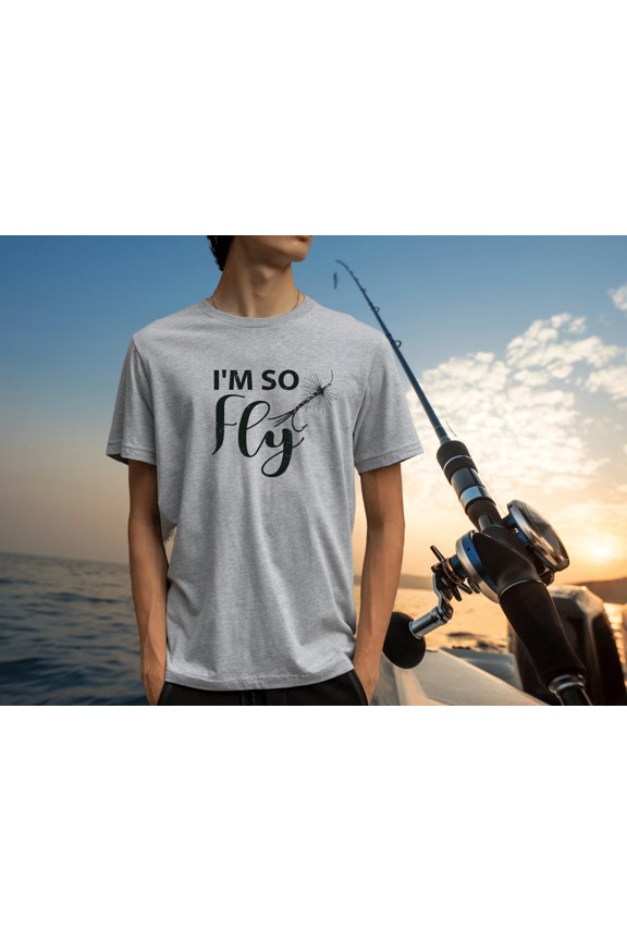Fly Fishing T-Shirt, I'm So Fly