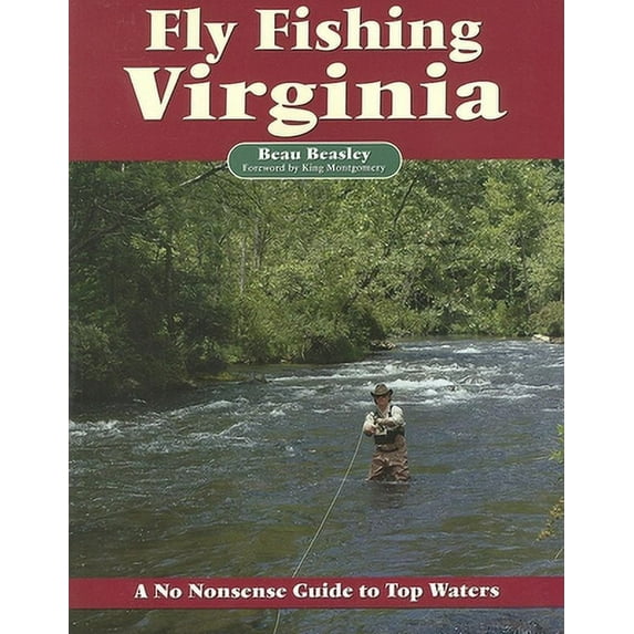 Pre-Owned Fly Fishing Virginia : A No Nonsense Guide to Top Waters