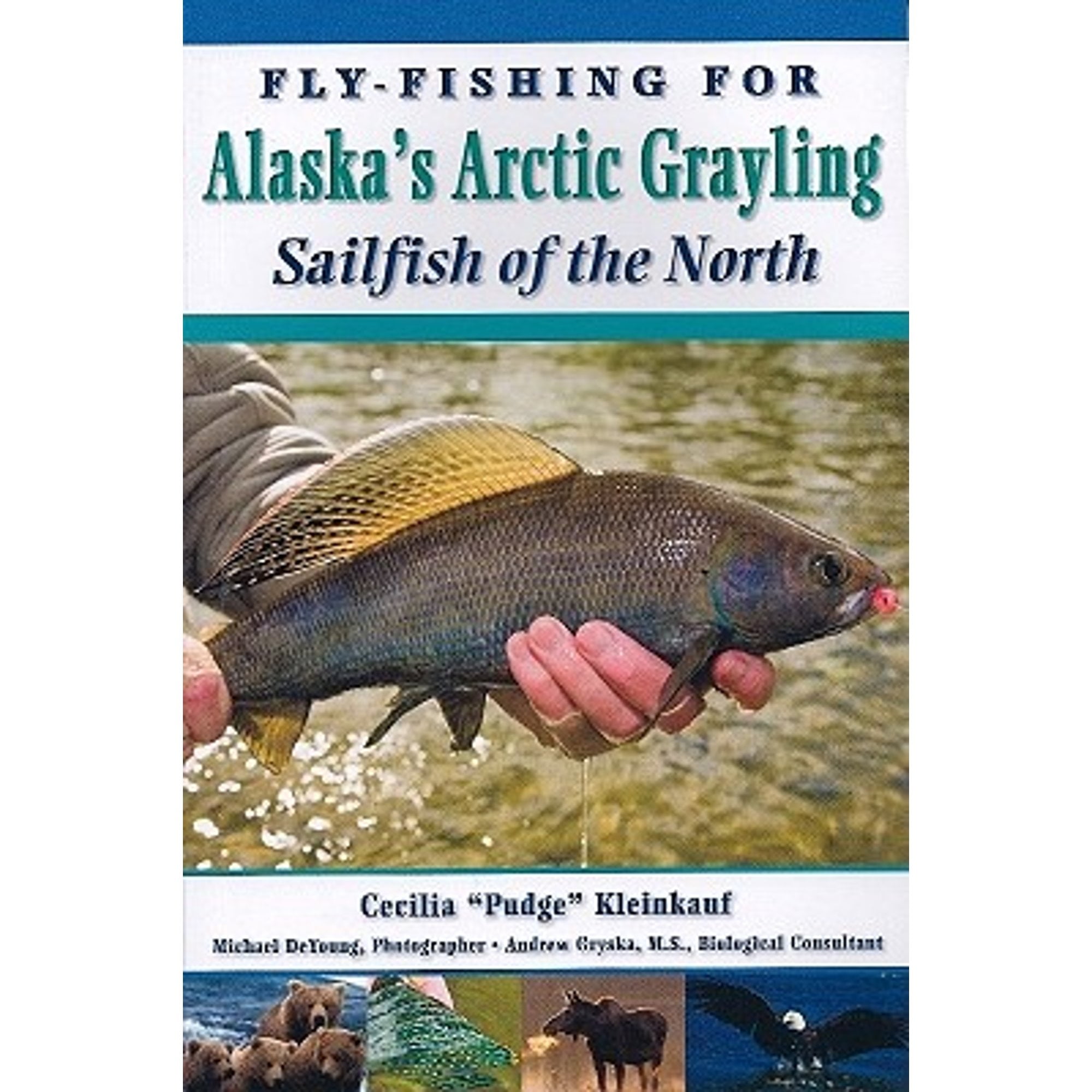 PreOwned FlyFishing for Alaska's Grayling Sailfish of the North