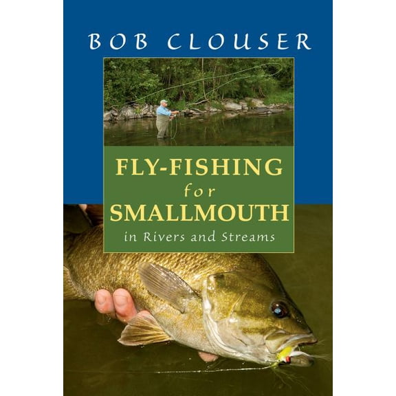 Fly-Fishing for Smallmouth : in Rivers and Streams (Paperback)