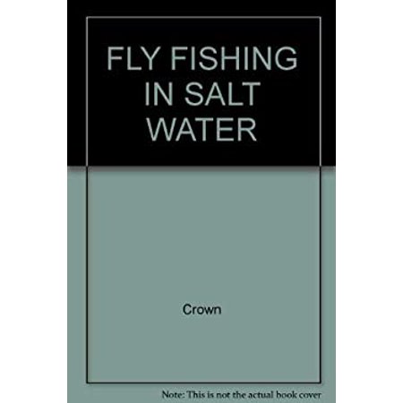 Pre-Owned Fly Fishing in Salt Water (Hardcover) 0517506130 9780517506134