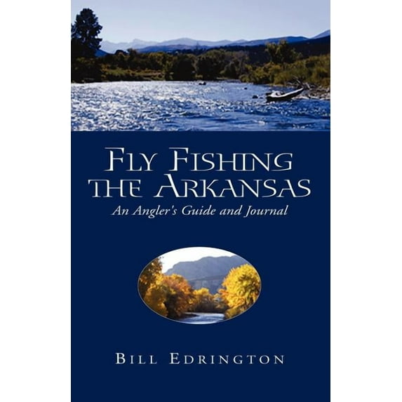 Fly Fishing the Arkansas (Paperback)