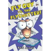 Fly Guy Fly Guy vs. the Flyswatter! (Fly Guy #10): Volume 10, Book 10, (Hardcover)