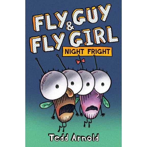 Fly Guy and Fly Girl: Night Fright, (Hardcover)