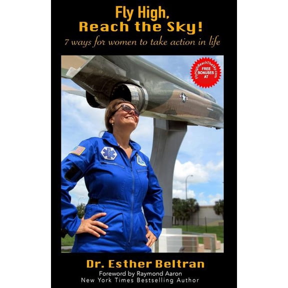 Fly High, Reach The Sky: 7 Ways for Women to Take Action in Life