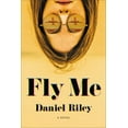 thumbnail image 1 of Pre-Owned Fly Me (Paperback) 0316362115 9780316362115, 1 of 1
