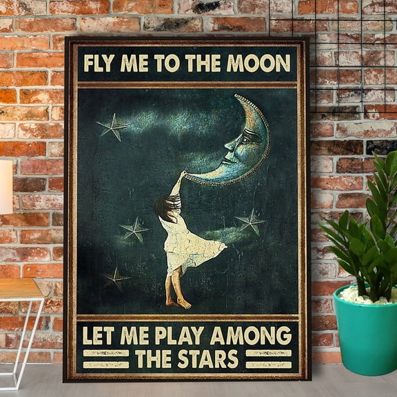 Fly Me To The Moon Let Me Play Among The Stars Vertical Paper Poster No Frame 11 x 17 Inch Poster