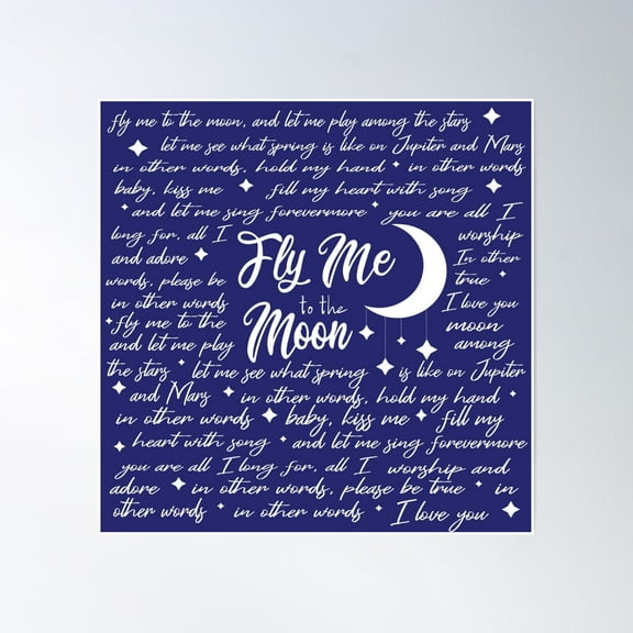 Fly Me To The Moon Lyric Poster Poster Wall Art, Modern Wall Decor, 16x16 UNFRAMED