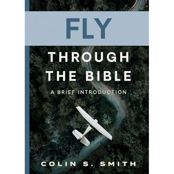 Pre-Owned Fly Through the Bible: A Brief Introduction (Paperback) 0802434541 9780802434548