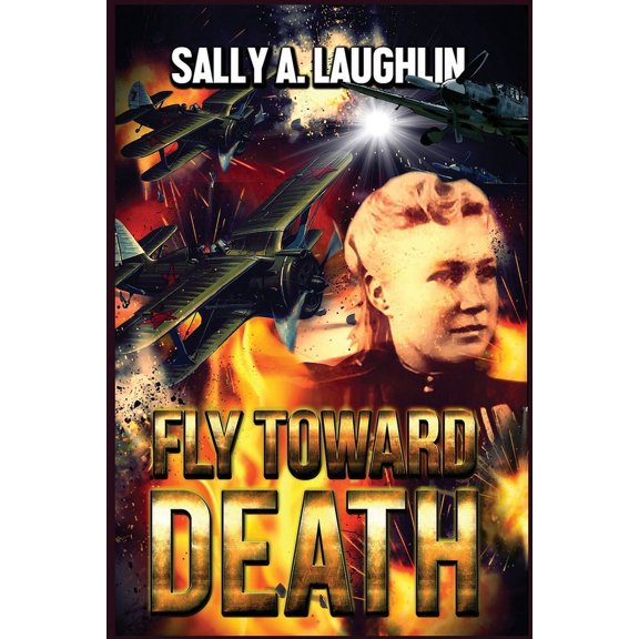 Fly Toward Death, (Paperback)