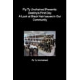 thumbnail image 1 of Fly Ty Unchained Presents: Destinys First Day - A Look at Black Hair Issues in Our Community (Paperback), 1 of 1