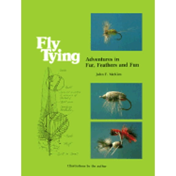 Pre-Owned Fly Tying : Adventures in Fur, Feathers and Fun (Paperback)