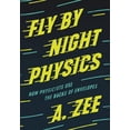 thumbnail image 1 of Fly by Night Physics: How Physicists Use the Backs of Envelopes, (Hardcover), 1 of 1