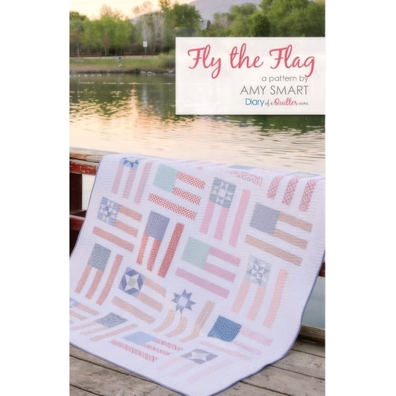 Fly the Flag Quilt Pattern by Amy Smart