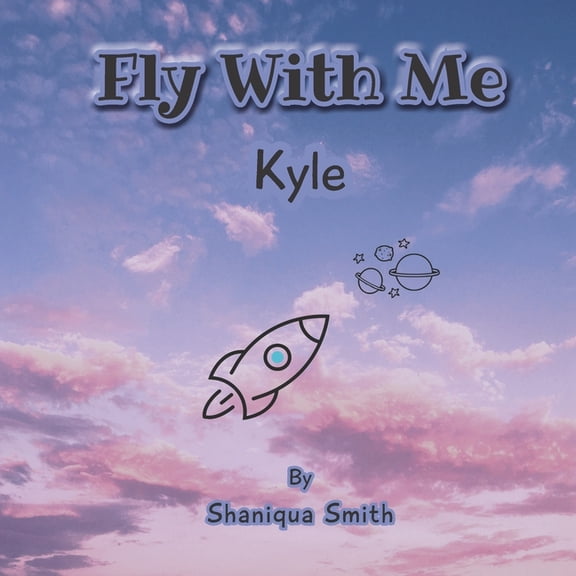 Fly with Me Fly With Me: Kyle, (Paperback)