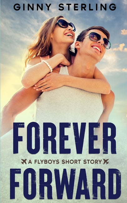 Flyboys - A Second Generation Collection Forever Forward: A Novella, (Paperback)