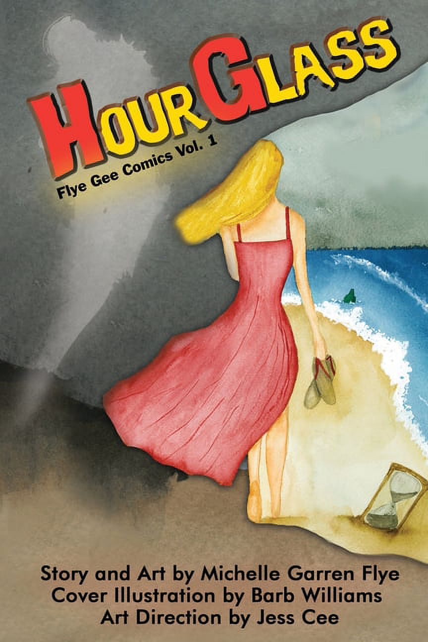 Flye Gee Comics: Hourglass: Flye Gee Comics No. 1 (Paperback)