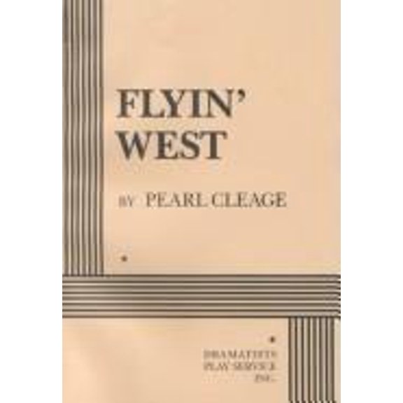 Pre-Owned Flyin' West (Dramatists Play Service), 9780822214656, 0822214652, Paperback,