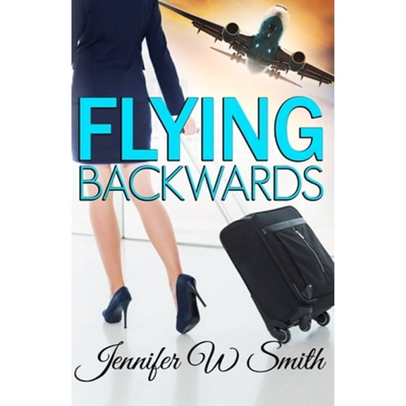 Pre-Owned Flying Backwards (Paperback) 0996695419 9780996695411