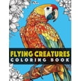 thumbnail image 1 of Flying Creatures Mandala Coloring Book: Beautiful Animals Mandala can flying coloring book for relaxation, stress reliev, (Paperback), 1 of 1