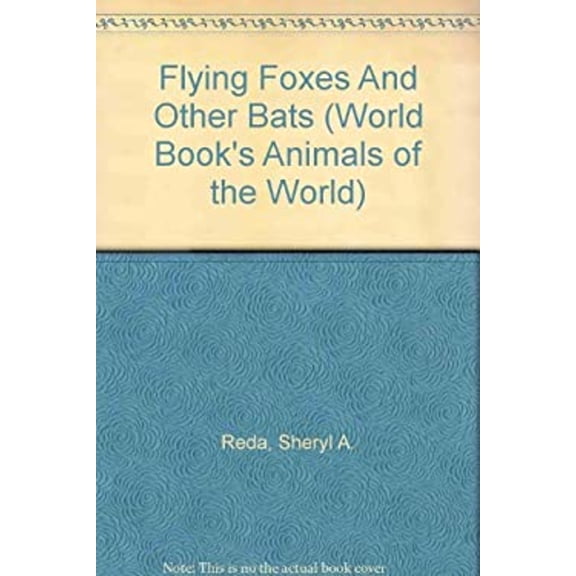 Pre-Owned Flying Foxes and Other Bats (Hardcover) 9780716612629