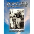 thumbnail image 1 of Flying Free : The Story of Kaddy Steele, 1 of 1