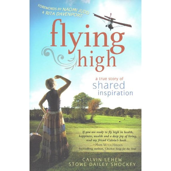 Pre-Owned Flying High: A True Story of Shared Inspiration (Paperback) 1452534535 9781452534534