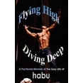 thumbnail image 1 of Flying High, Diving Deep (Paperback) by Habu, 1 of 1