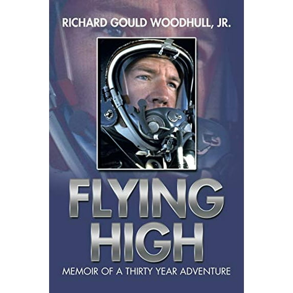 Pre-Owned Flying High: Memoir of a Thirty Year Adventure Paperback