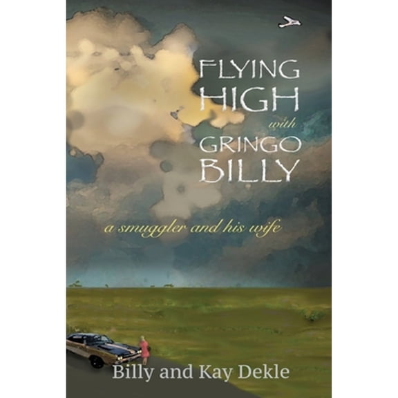 Flying High with Gringo Billy (Paperback)