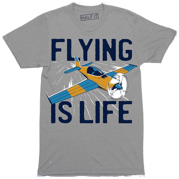 Flying Is Life Nice Aviator Quote Graphic Design Men's T-Shirt