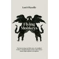 thumbnail image 1 of Flying Monkeys: A bullied worker, a broken legal system, and one brave mum's exceptional fight against corruption., (Hardcover), 1 of 1