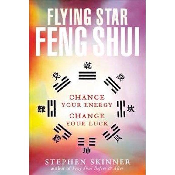 Pre-Owned Flying Star Feng Shui : Change Your Energy; Change Your Luck, Paperback by Skinner, Stephen, ISBN 0804834334, ISBN-13 9780804834339