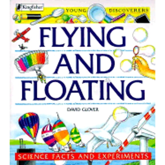Flying and Floating (Paperback) by David Glover