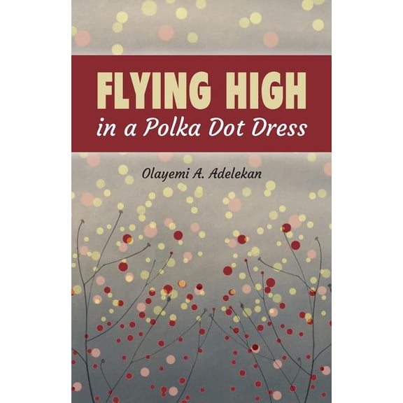 Flying high in a Polka Dot Dress, (Paperback)