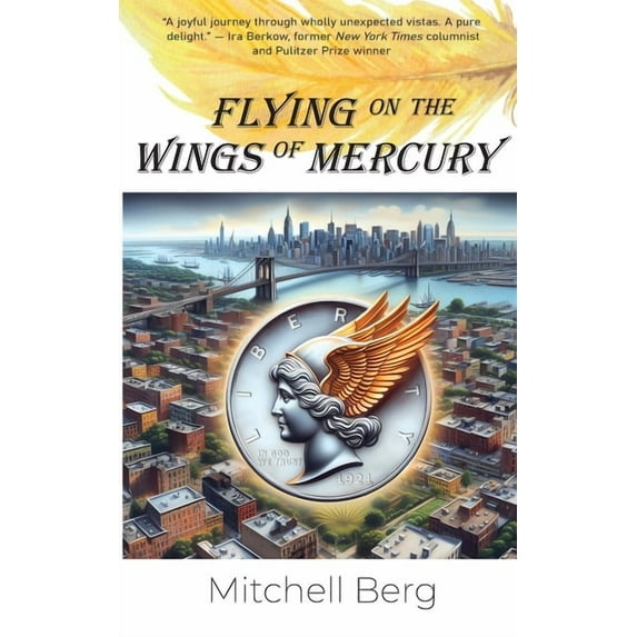 Flying on the Wings of Mercury, (Paperback)