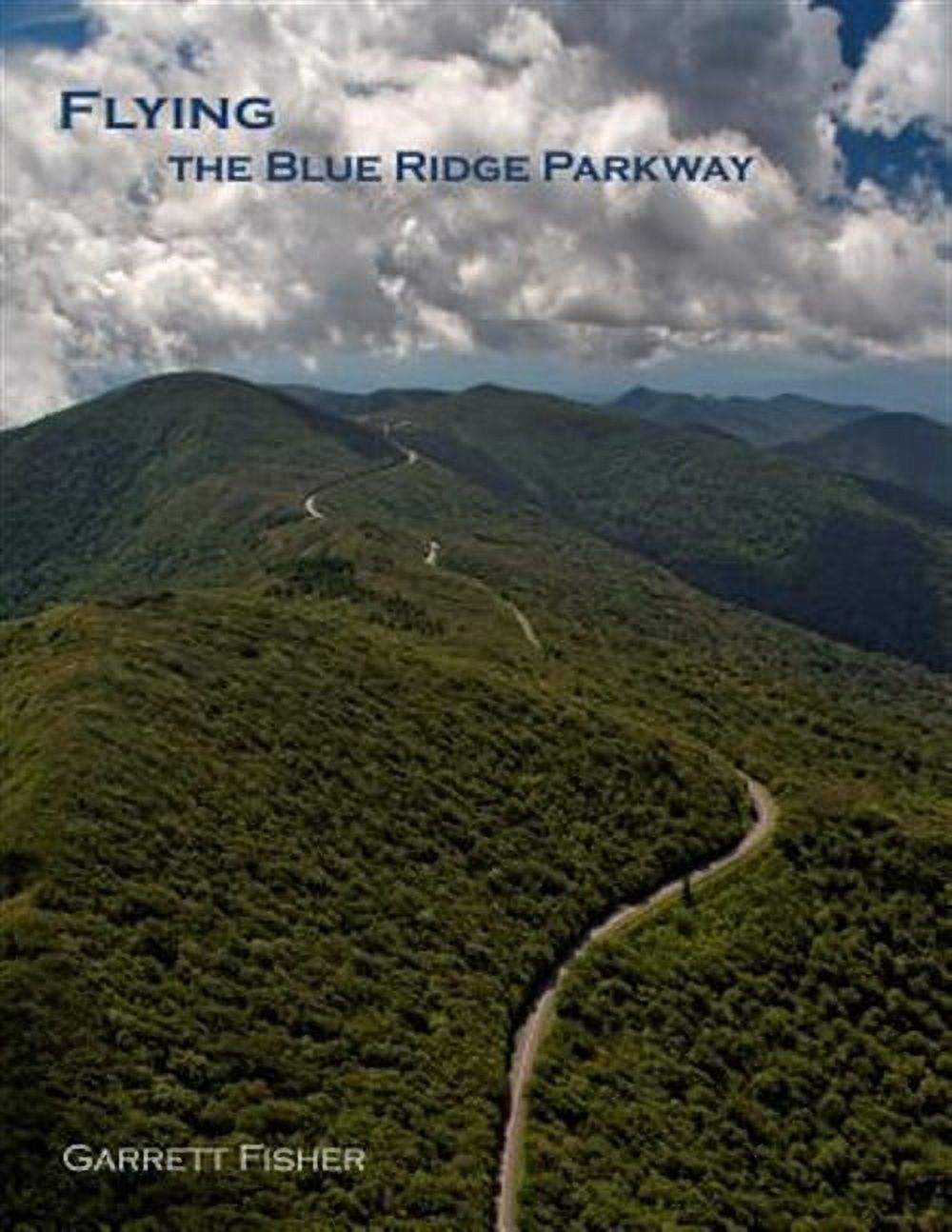 Flying The Ridge Runt Flying the Blue Ridge Parkway (Paperback) - Walmart.com