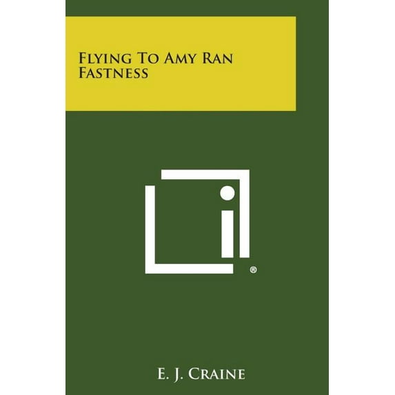 Flying to Amy Ran Fastness (Paperback)