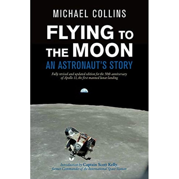 Pre-Owned Flying to the Moon: An Astronaut's Story (Hardcover) 0374312028 9780374312022