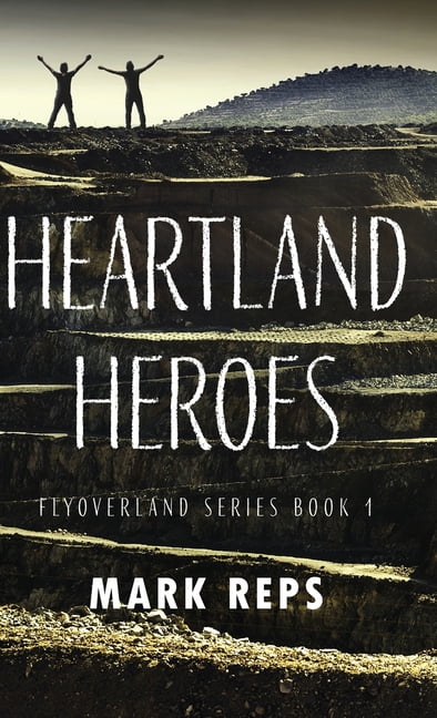 Flyoverland Heartland Heroes, Book 1, (Hardcover)