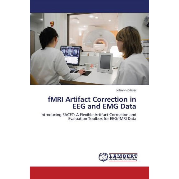 Fmri Artifact Correction in Eeg and Emg Data (Paperback)