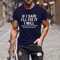 thumbnail image 1 of Fnnxeal Mens Funny Meme Shirt Blue Sarcastic Graphic Tee I'll Fix It Gift for Dad Husband Novelty Saying Short Sleeve Polyester Spandex Crewneck S-5XL,Size M, 1 of 4