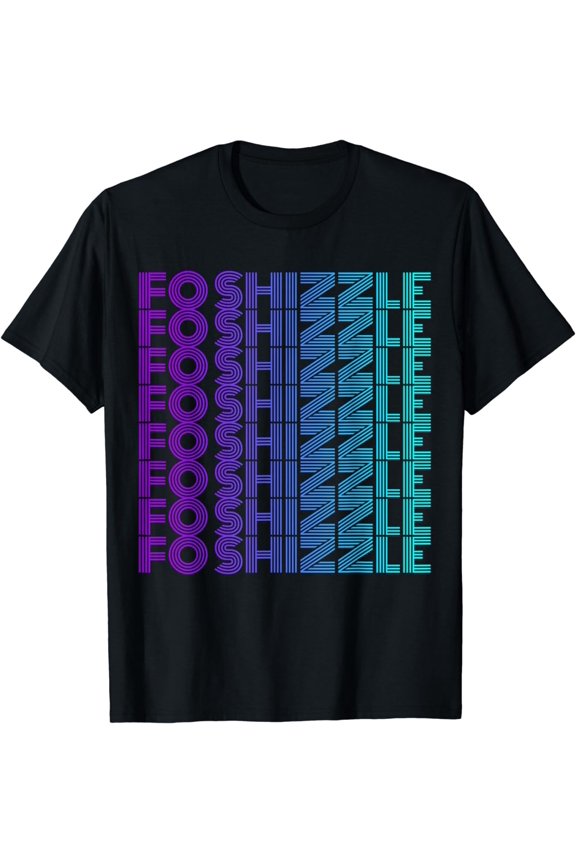 Fo Shizzle Techno Funny Sarcastic Gangster Rap Fo' Shizzle T-Shirt